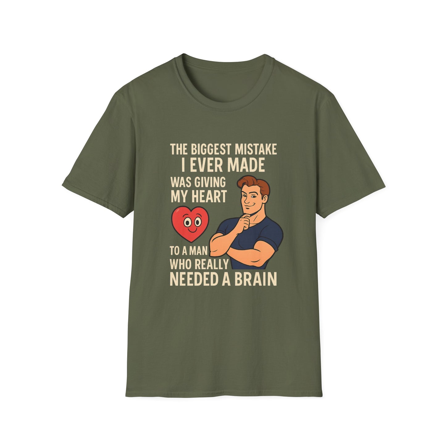 Green women’s empowerment t-shirt flat lay with white font that says the biggest mistake I ever made was giving my heart to a man who needed a brain