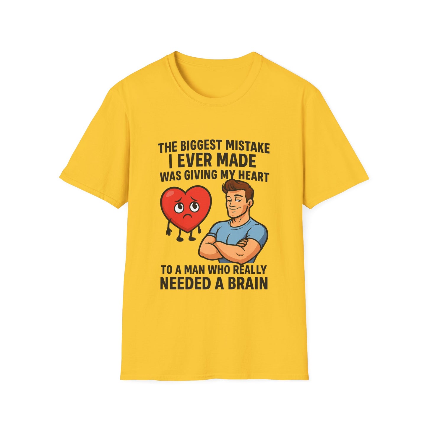 Yellow women’s graphic empowerment t-shirt flat lay with the quote the biggest mistake I ever made was giving my heart to a man who needed a brain