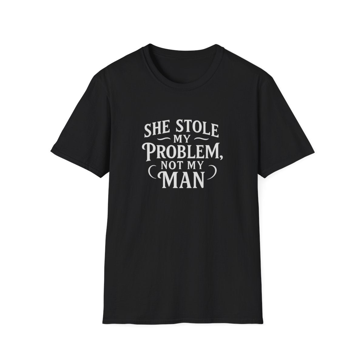 Black women’s graphic t-shirt flat lay with the quote she stole my problem not my man