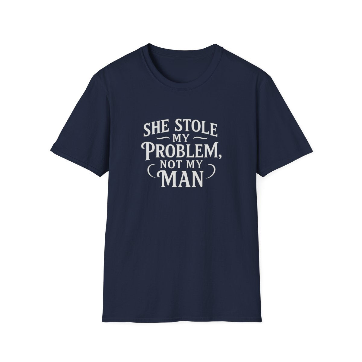 Navy women’s graphic t-shirt flat lay with the quote she stole my problem not my man