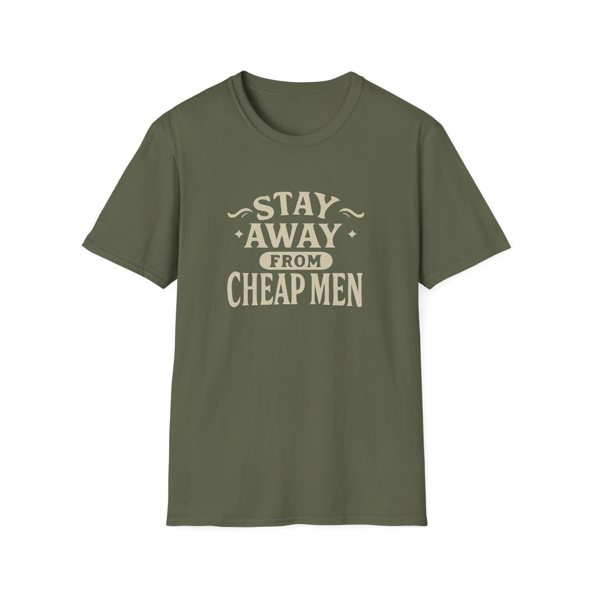 Green women’s graphic t-shirt flat lay with the quote stay away from cheap men