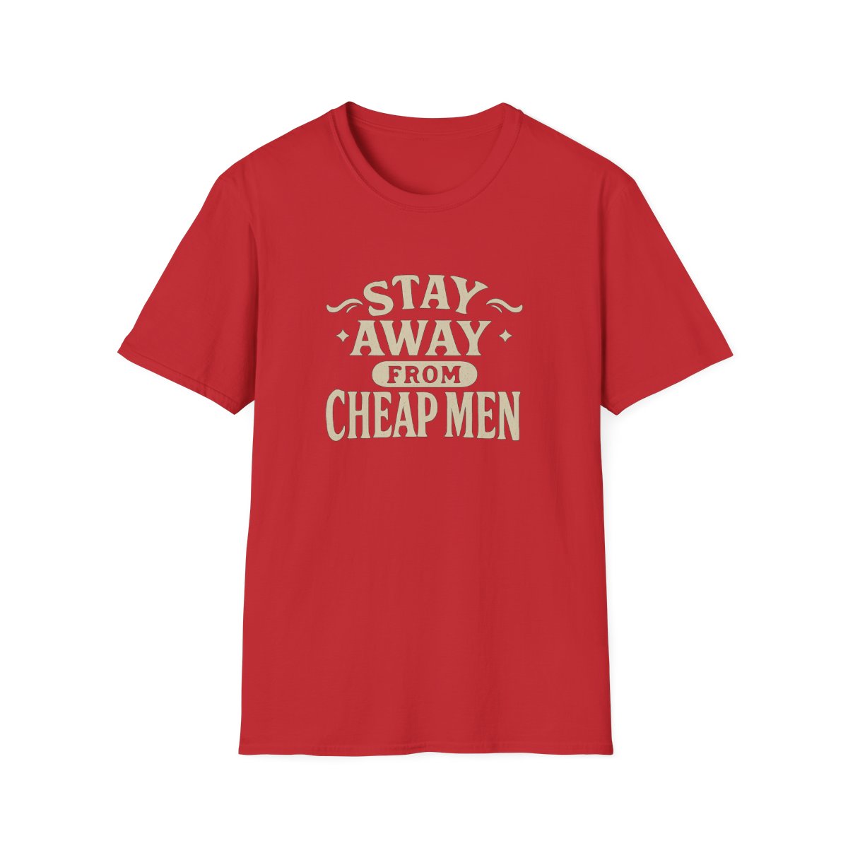 Red women’s graphic t-shirt flat lay with the quote stay away from cheap men