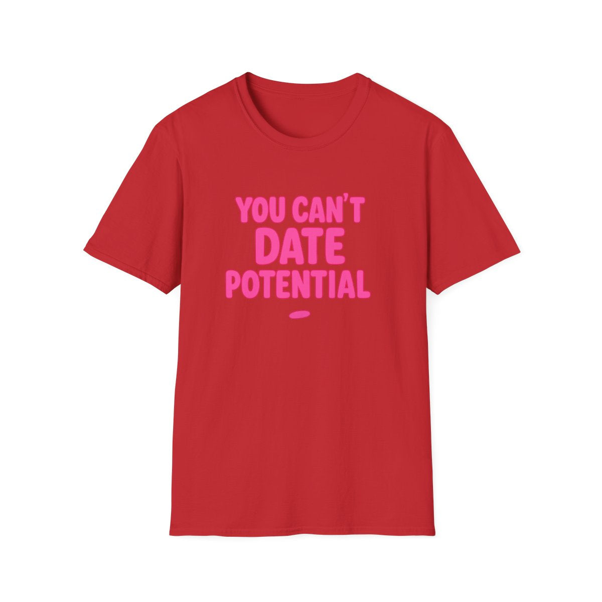 Red women’s empowerment graphic t-shirt flat lay with the quote you can’t date potential
