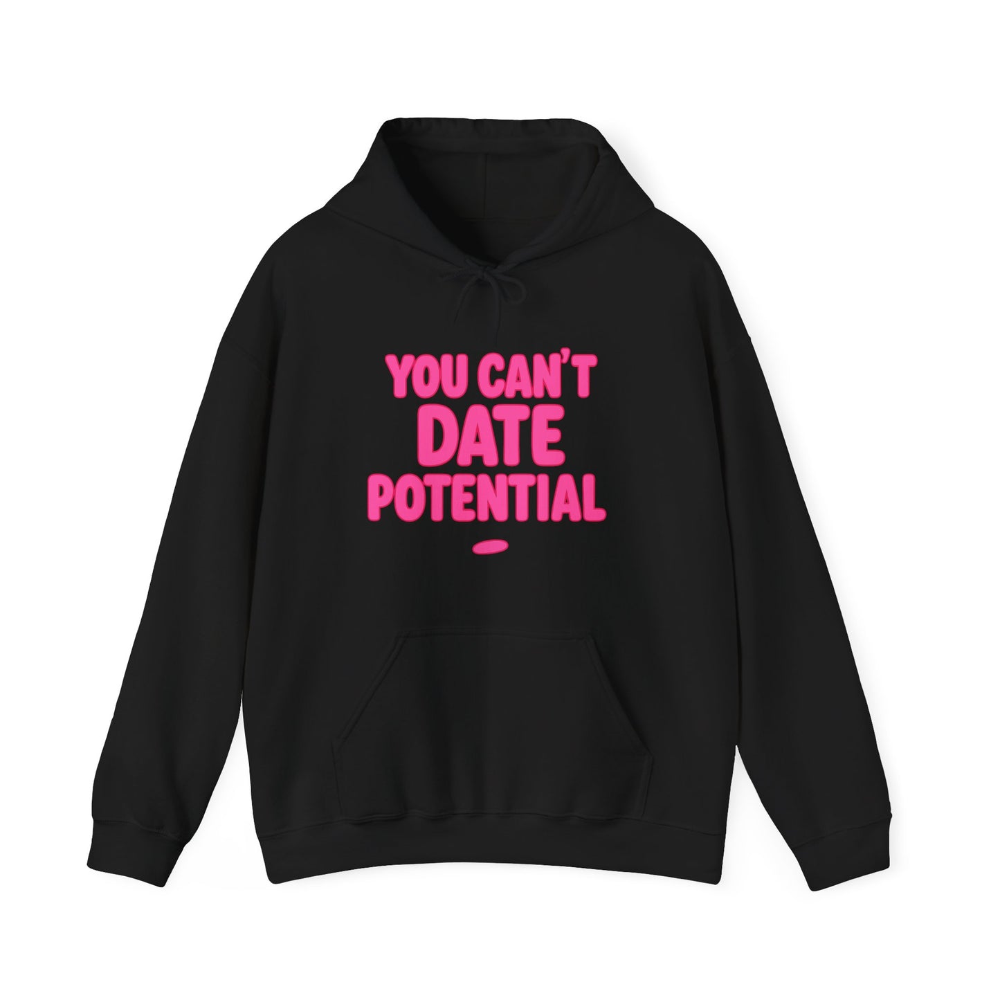 Black women’s empowerment sweatshirt with pink text that says you can’t date potential